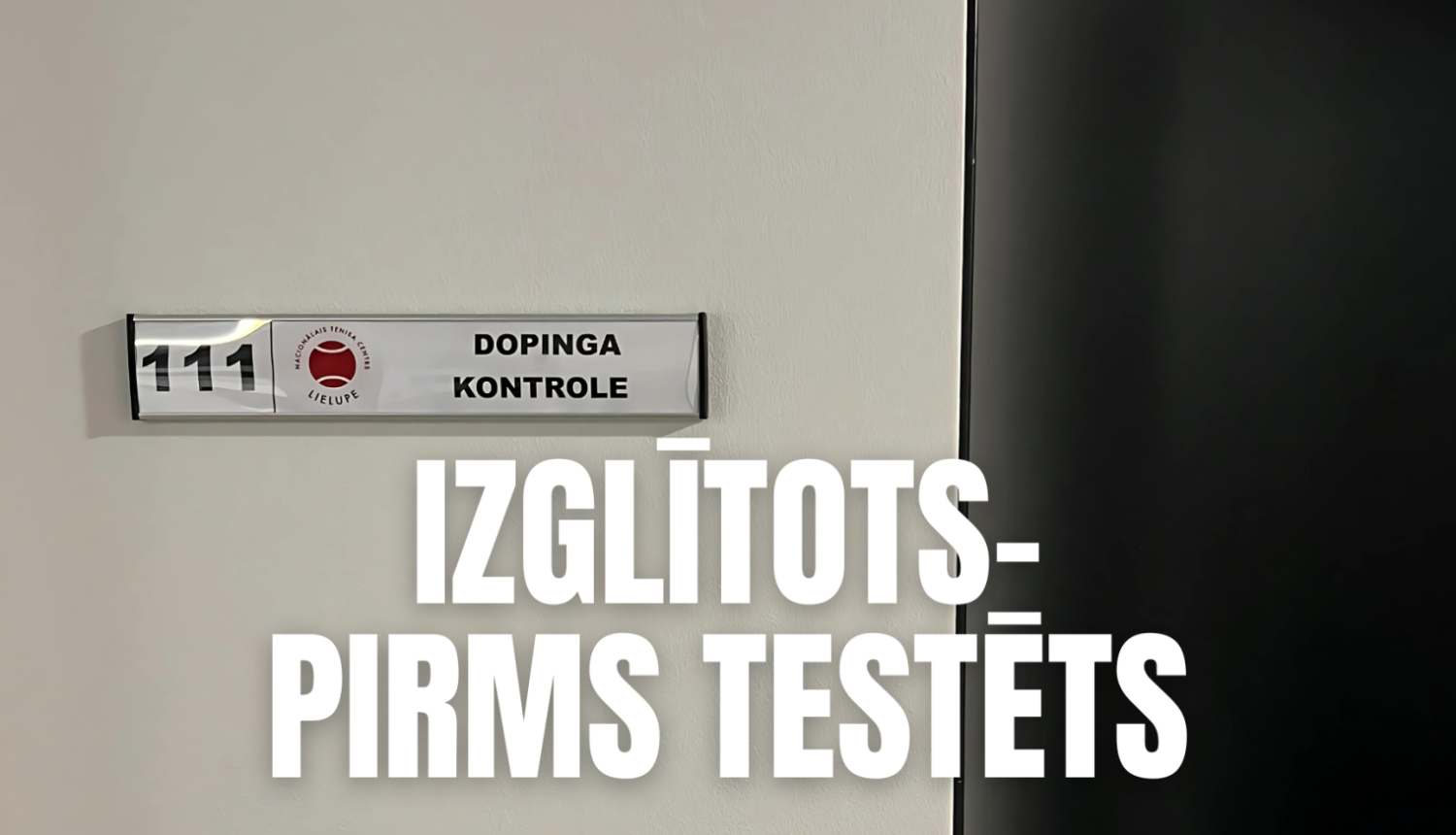 izglītots pirms testēts