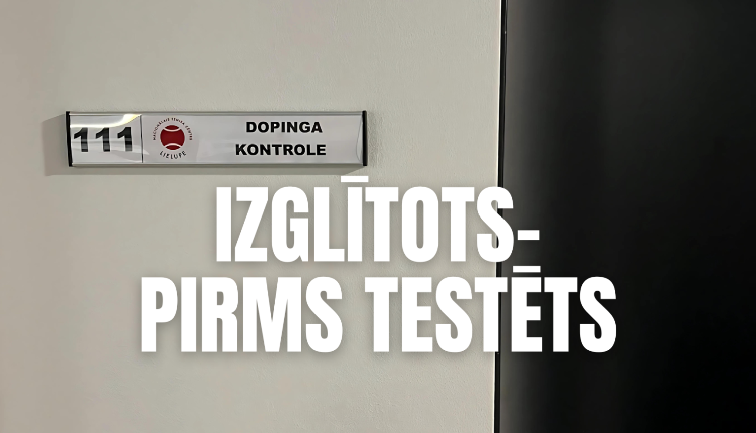 izglītots pirms testēts